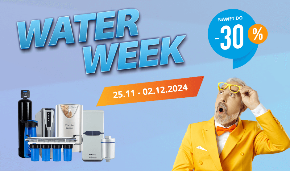 WATER WEEK - tydzień niesamowitych promocji na filtry wody!